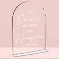 Wedding Signs，The Drinks Are on Us Sign, 5 x 7 Inch Arch Acrylic Wedding Sign, Wedding Sign for Ceremony and Reception, Please Help Yourself Sign,Wedding Reception Decor (White)